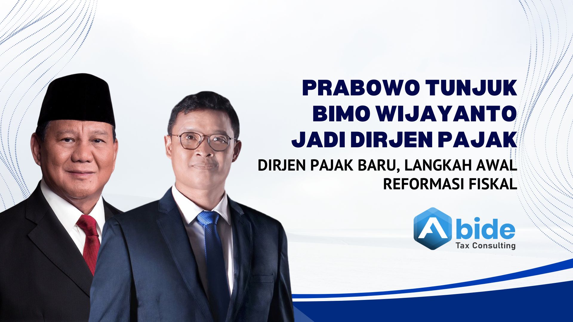 Bimo Wijayanto ditunjuk sebagai Dirjen Pajak oleh Presiden Prabowo